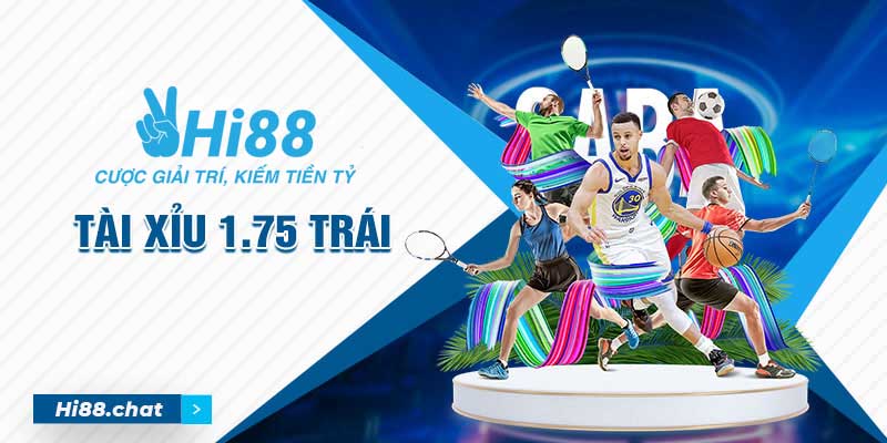 Kèo Tài Xỉu 1.75 - Lựa Chọn Kèo Của Cược Thủ Mới Tại Hi88 3 tài xỉu 1.75